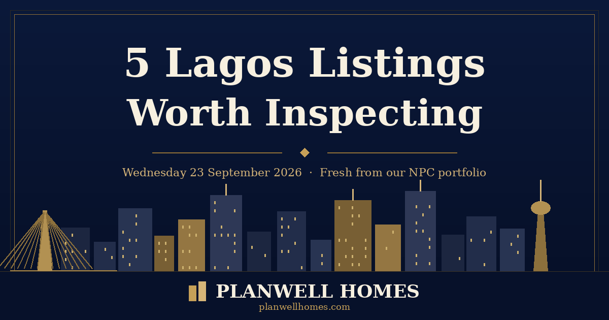 Lagos listings this week — Planwell Homes branded roundup for Wednesday 23 September 2026