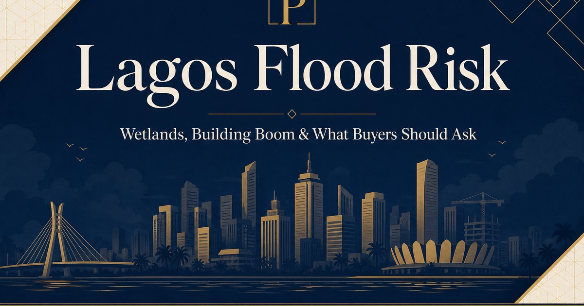 Lagos Flood Risk Rises as Wetlands Give Way to Building Lagos flood risk branded Planwell Homes thumbnail — wetlands, building boom and buyer checks